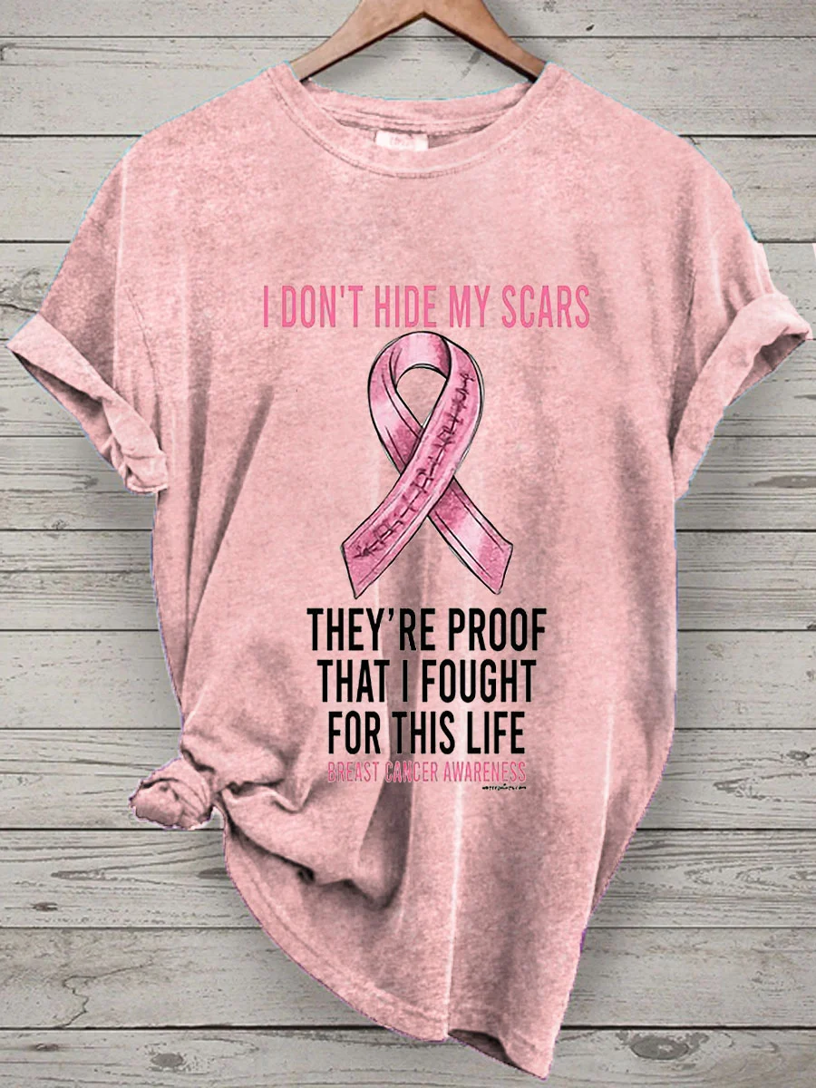 Women's I Didn't Hide My Scars They're Proof That I Fought Print T-Shirt